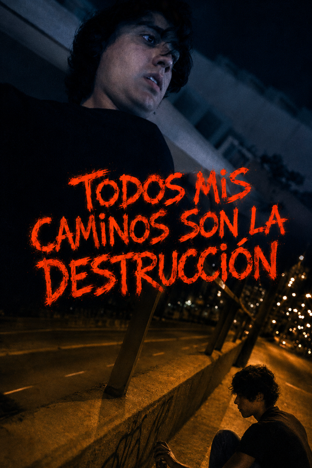 Todos mis caminos son la destruccion (2)